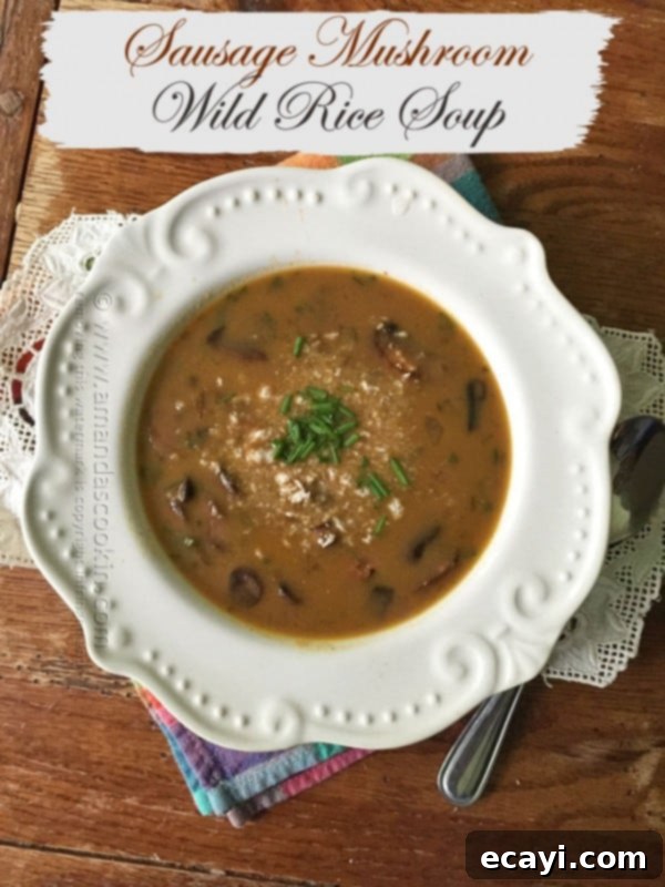 Hearty Woodland & Farmhouse Wild Rice Soup 3 Sausage Mushroom & Wild Rice Soup, Amanda's Cookin'
